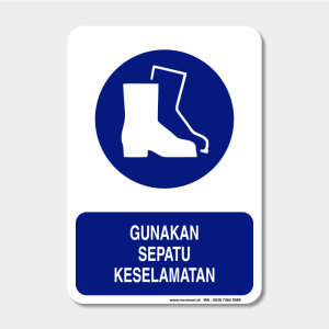 Rambu  Kewajiban - Gunakan Sepatu Keselamatan