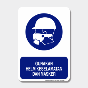Rambu Kewajiban - Gunakan Helm Keselamatan Dan Masker