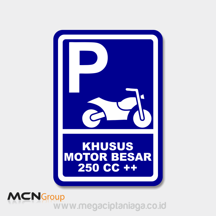 Rambu Parkir Khusus Motor Besar 250 cc